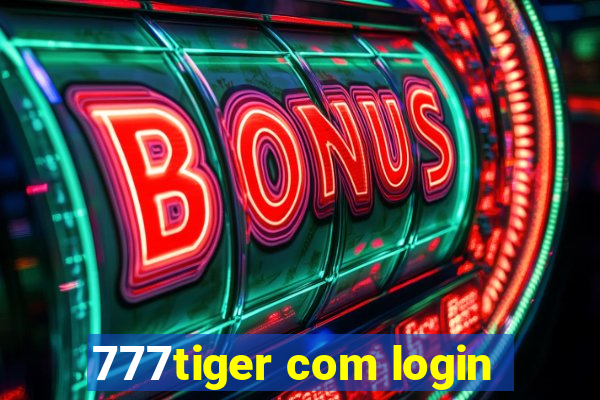 777tiger com login